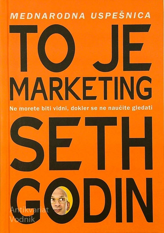 TO JE MARKETING, Seth Godin