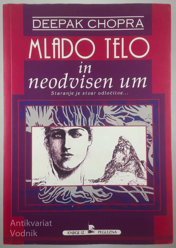 MLADO TELO IN NEODVISEN UM, Deepak Chopra