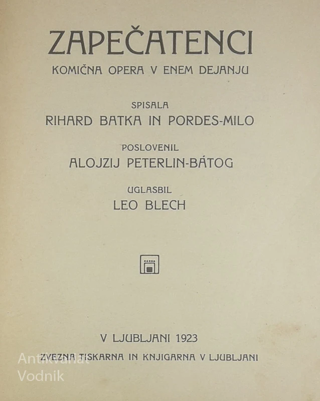 ZAPEČATENCI, Rihard Batka in Pordes Milo