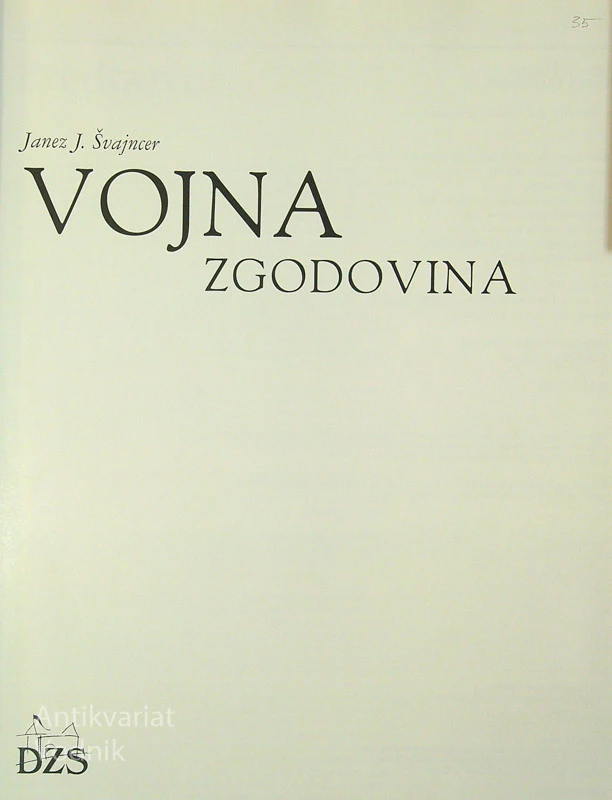 VOJNA ZGODOVINA, Janez J. Švajncer