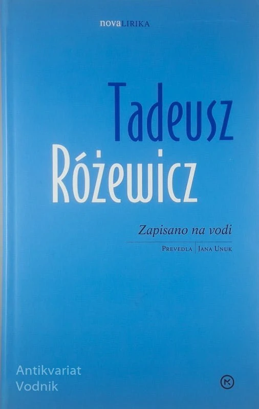 ZAPISANO NA VODI, Tadeusz Różewic