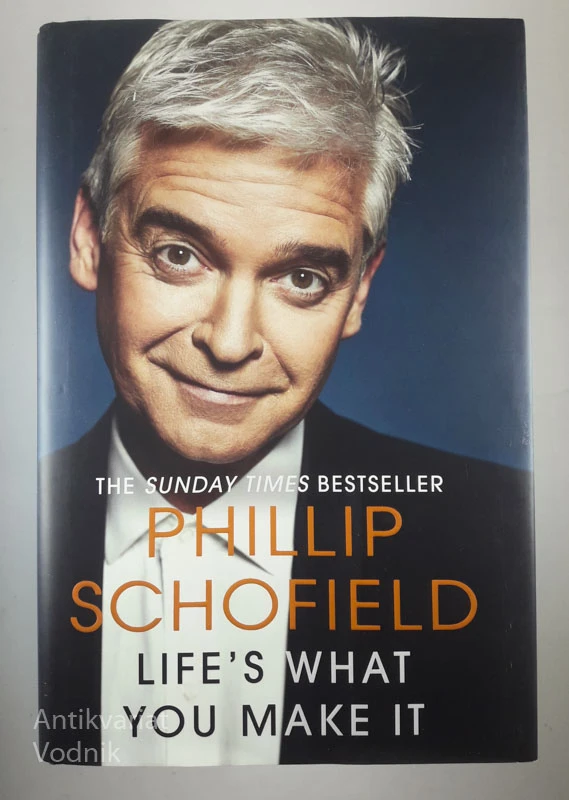 LIFE’S WHAT YOU MAKE IT, Phillip Schofield