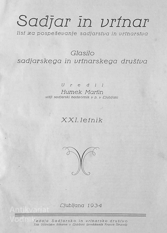 SADJAR IN VRTNAR; LIST ZA POSPEŠEVANJE SADJARSTVA IN VRTNARSTVA, XXI. letnik