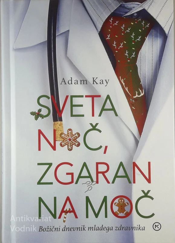 SVETA NOČ, ZGARAN NA MOČ, Adam Kay