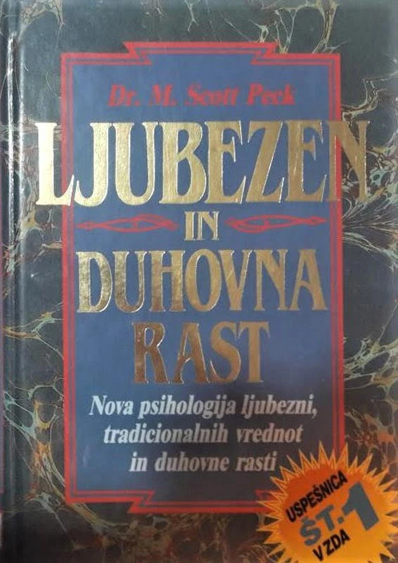 LJUBEZEN IN DUHOVNA RAST, Dr. Scott Peck