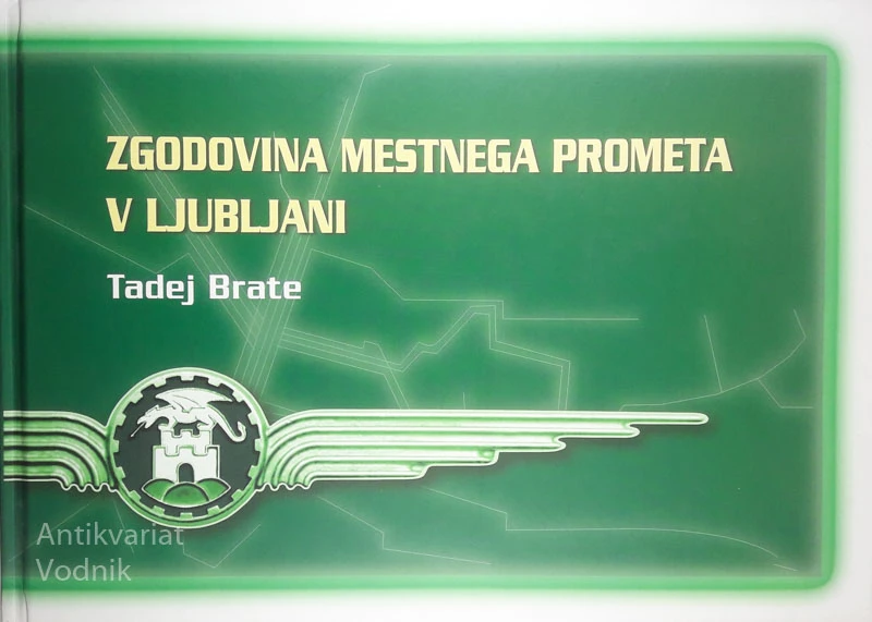 ZGODOVINA MESTNEGA PROMETA V LJUBLJANI, Tadej Brate