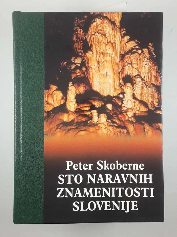 STO NARAVNIH ZNAMENITOSTI SLOVENIJE, Peter Skoberne