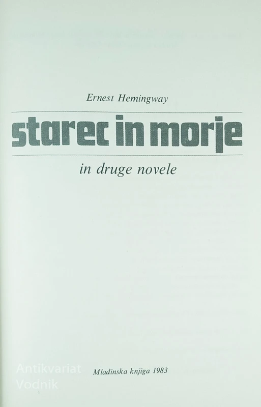 STAREC IN MORJE, Ernest Hemingway