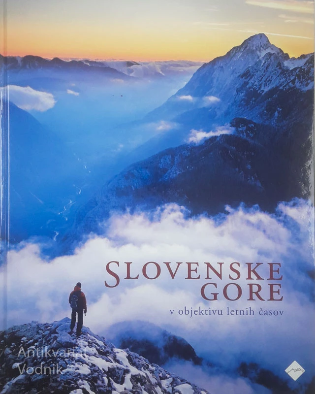SLOVENSKE GORE V OBJEKTIVU LETNIH ČASOV
