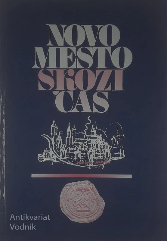 NOVO MESTO SKOZI ČAS, več avtorjev