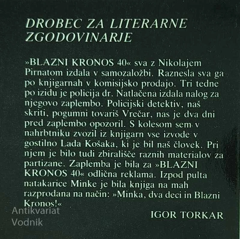 BLAZNI KRONOS 1949, Igor Torkar in Nikolaj Prinat