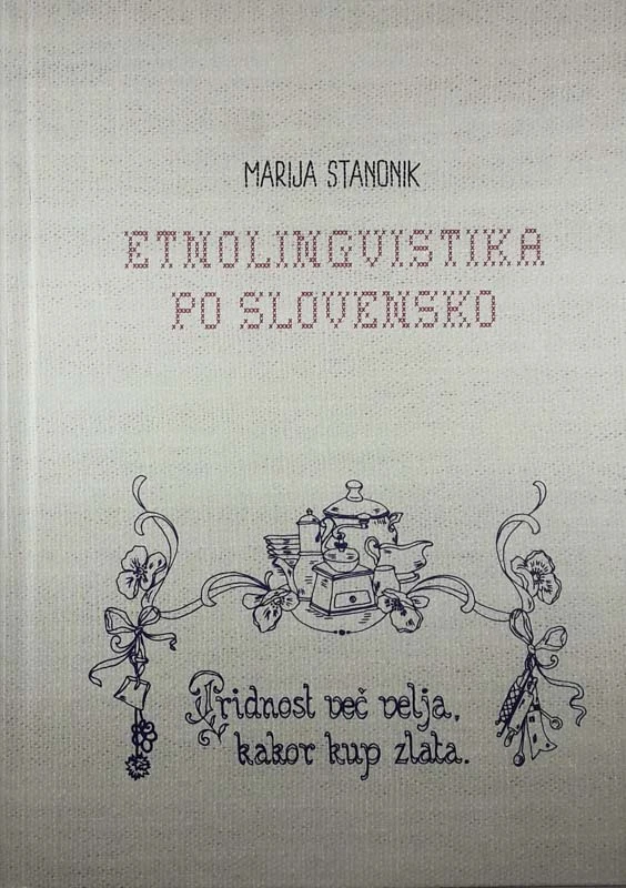 ETNOLINGVISTIKA PO SLOVENSKO, Marija Stanonik