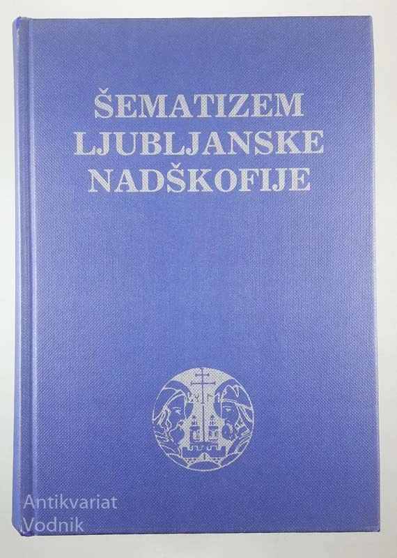 ŠEMATIZEM LJUBLJANSKE NADŠKOFIJE, več avtorjev