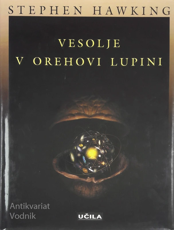 VESOLJE V OREHOVI LUPINI, Stephen Hawking