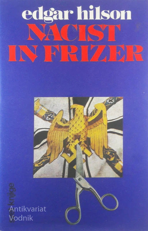 NACIST IN FRIZER, Edgar Hilson