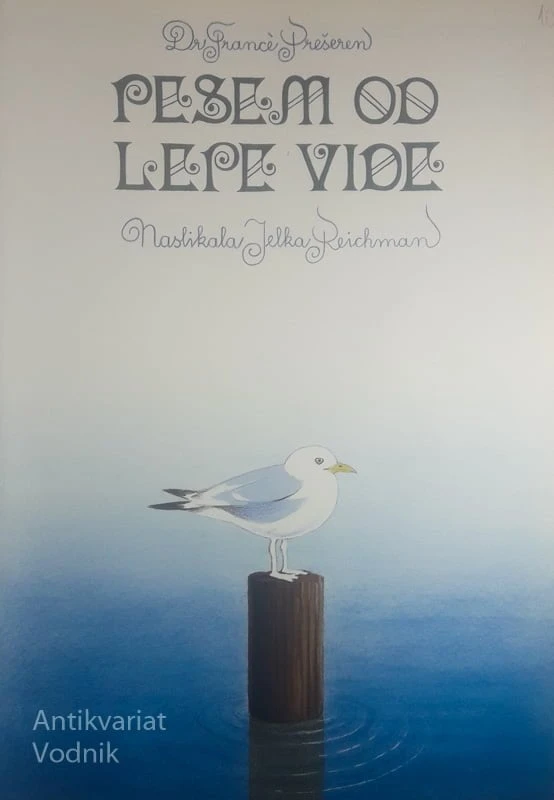 PESEM OD LEPE VIDE, France Prešeren (ilustrirala Jelka Reichman)