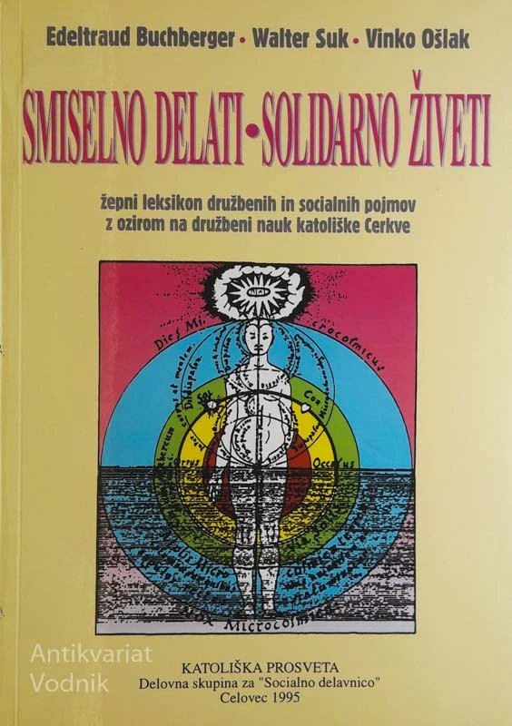 SMISELNO DELATI – SOLIDARNO ŽIVETI E. Buchberger, W. Suk, V. Ošlak
