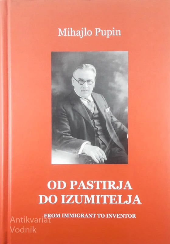 OD PASTIRJA DO IZUMITELJA, Mihajlo Pupin