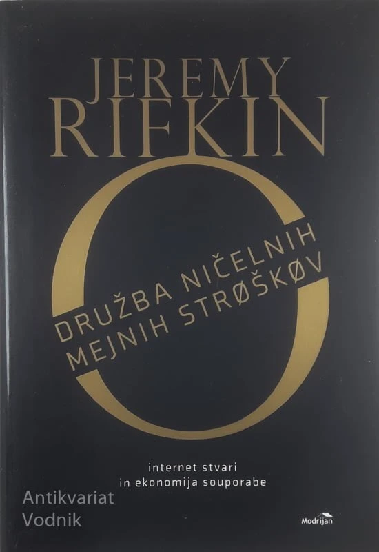 DRUŽBA NAČELNIH MEJNIH STROŠKOV, Jeremy Rifkin