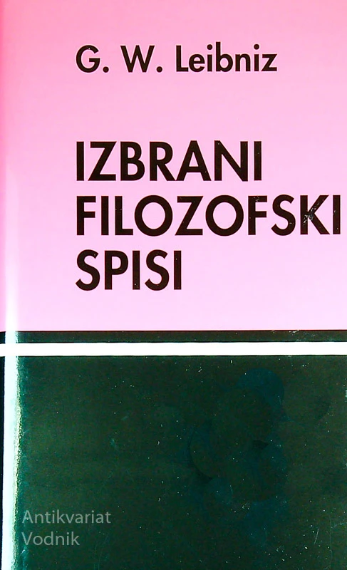 IZBRANI FILOZOFSKI SPISI, G. W. Leibniz