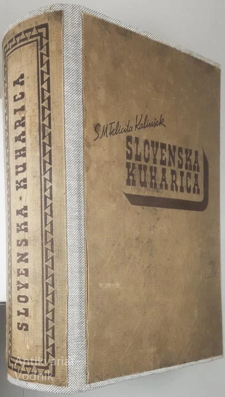SLOVENSKA KUHARICA, S. M. Felicita Kalinšek