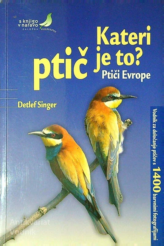 KATERI PTIČ JE TO?; PTIČI EVROPE, Detlef Singer