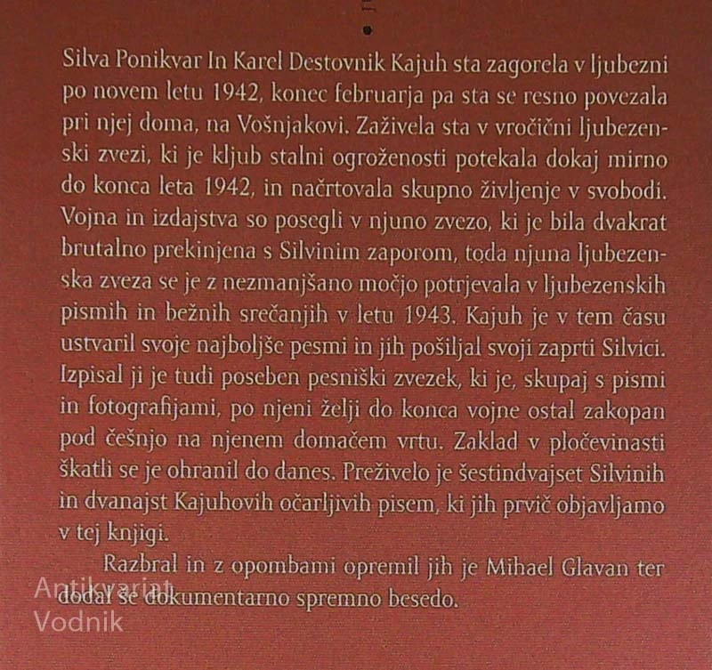 LJUBIMCA Z VOŠNJAKOVE ULICE; PISMA SILVE PONIKVAR IN KARLA DESTOVNIKA KAJUHA