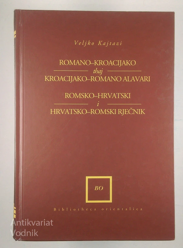 ROMSKO-HRVATSKI & HRVATSKO-ROMSKI RJEČNIK, Veljko Kajtazi