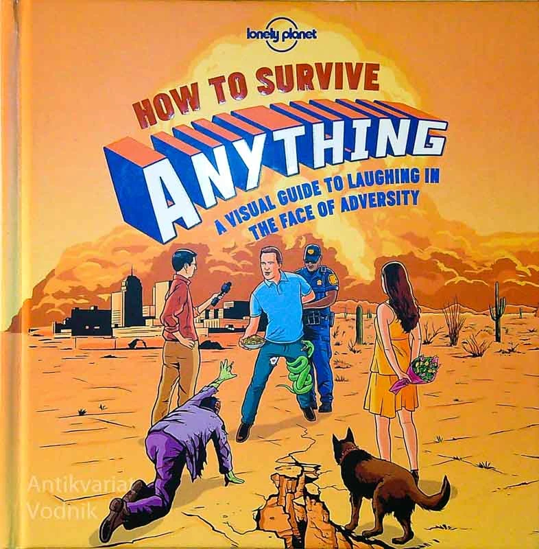 HOW TO SURVIVE ANYTHING