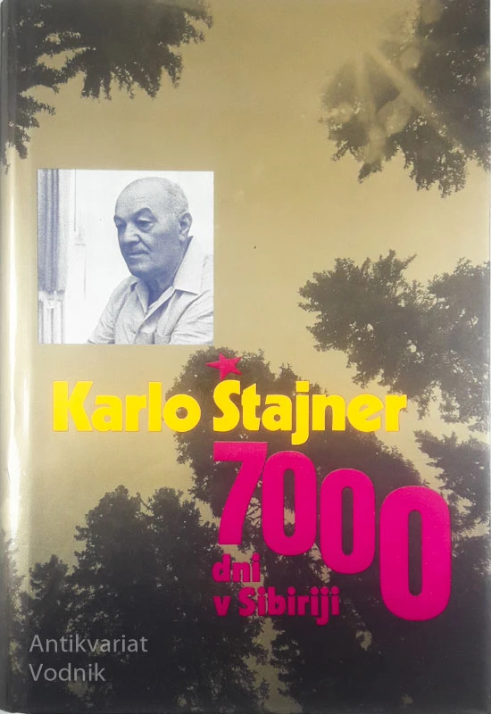 700 DNI V SIBIRIJI, Karlo Štajner