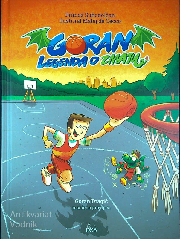 GORAN; LEGENDA O ZMAJU, Primož Suhodolčan (ilustriral Matej de Ceco)