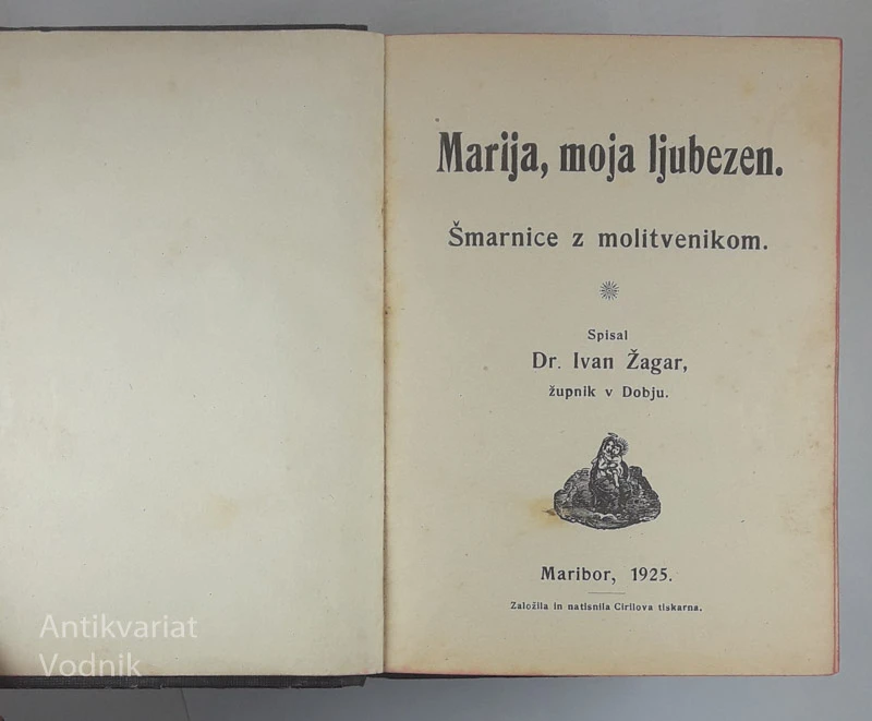 MARIJA, MOJA LJUBEZEN; ŠMARNICE Z MOLITVENIKOM, Dr. Ivan Žagar