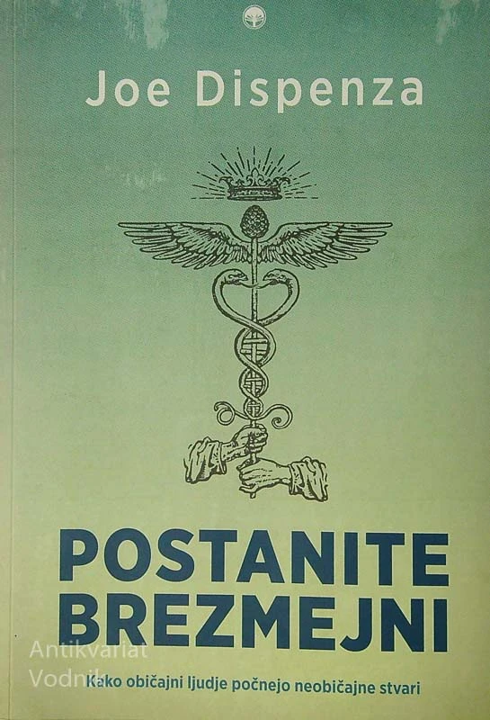POSTANITE BREZMEJNI, Joe Dispenza