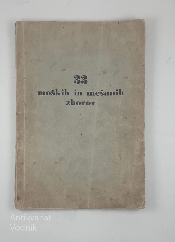 33 MOŠKIH IN MEŠANIH ZBOROV