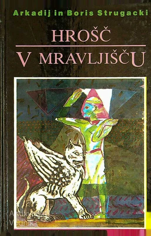 HROŠČ V MRAVLJIŠČU, Arkadij in Boris Strugacki