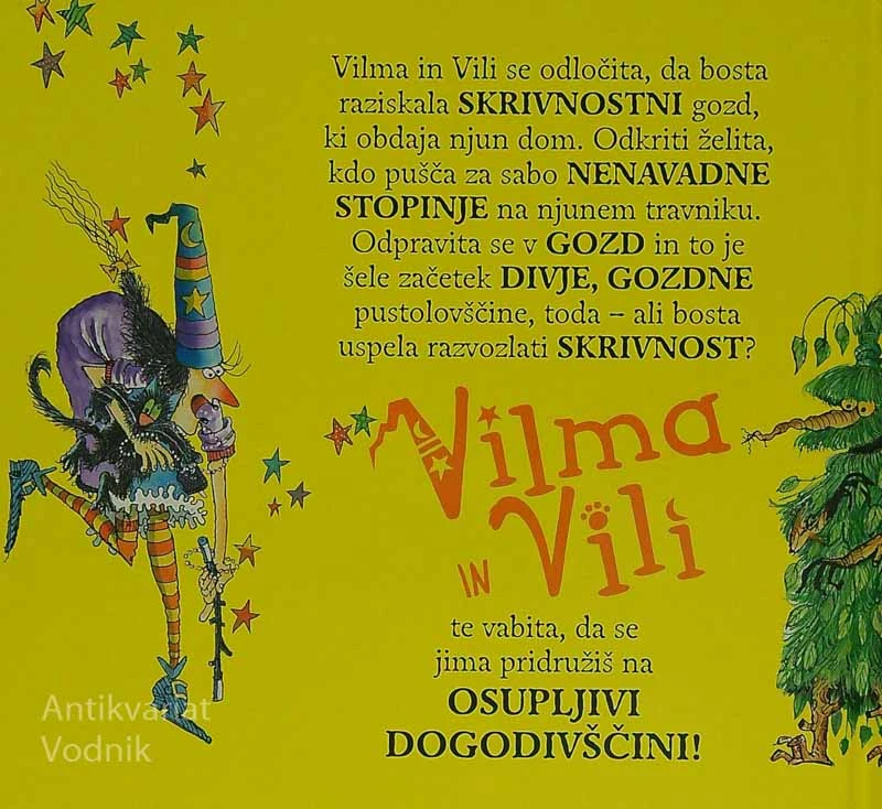 VILMA IN VILI; SKRIVNOSTNA POŠAST, Valerie Thomas (ilustriral Korky Paul)