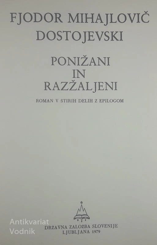 PONIŽANI IN RAZŽALJENI, F. M. Dostojevski