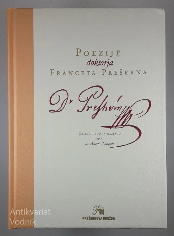POEZIJE DOKTORJA FRANCETA PREŠERNA, dr. Anton Slodnjak