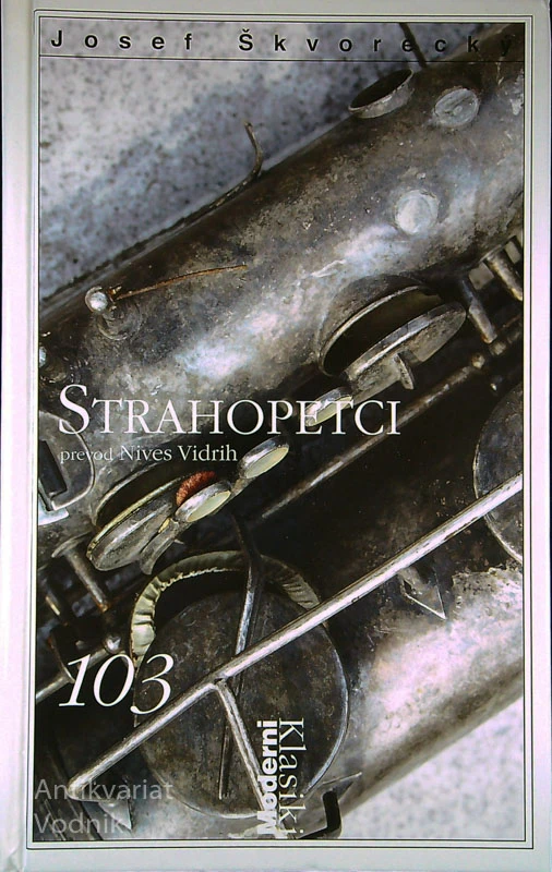 STRAHOPETCI, Josef Škvorecký