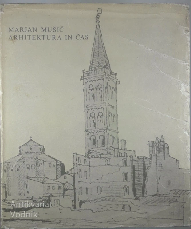 ARHITEKTURA IN ČAS, Marjan Mušuč