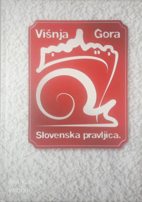 VIŠNJA GORA: SLOVENSKA PRAVLJICA, urednik Pavel Groznik