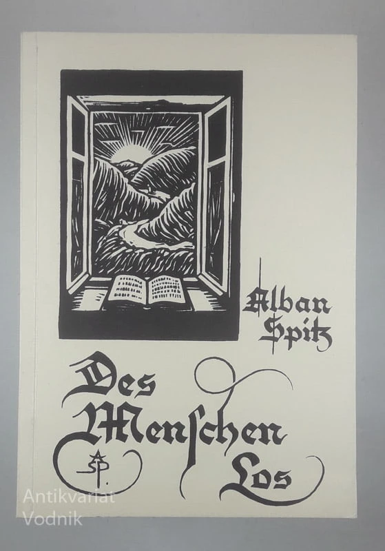 DES MENSCHEN LOS, Alban Spitz
