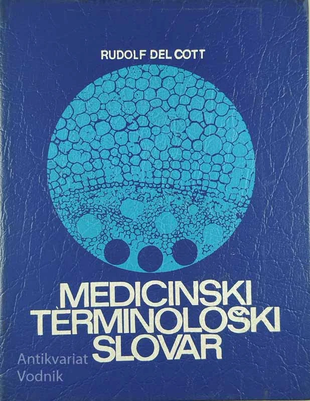 MEDICINSKI TERMINOLOŠKI SLOVAR, Rudolf Del Cott