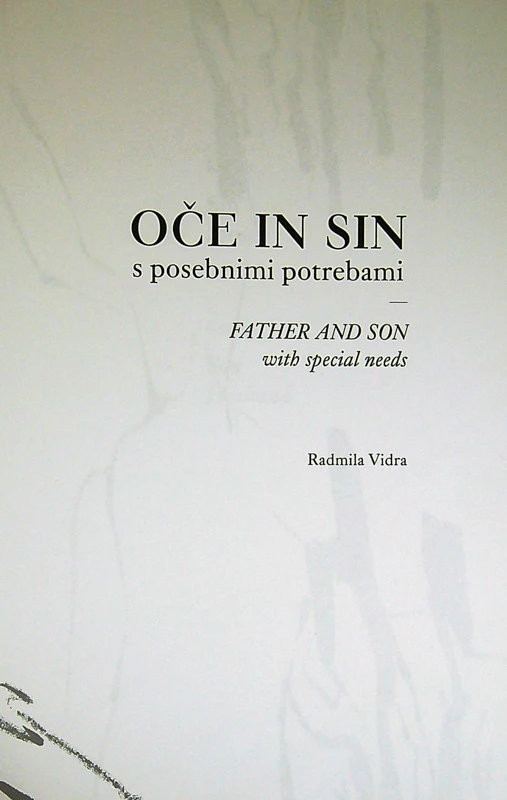 OČE IN SIN S POSEBNIMI POTREBAMI, Radmila Vidra
