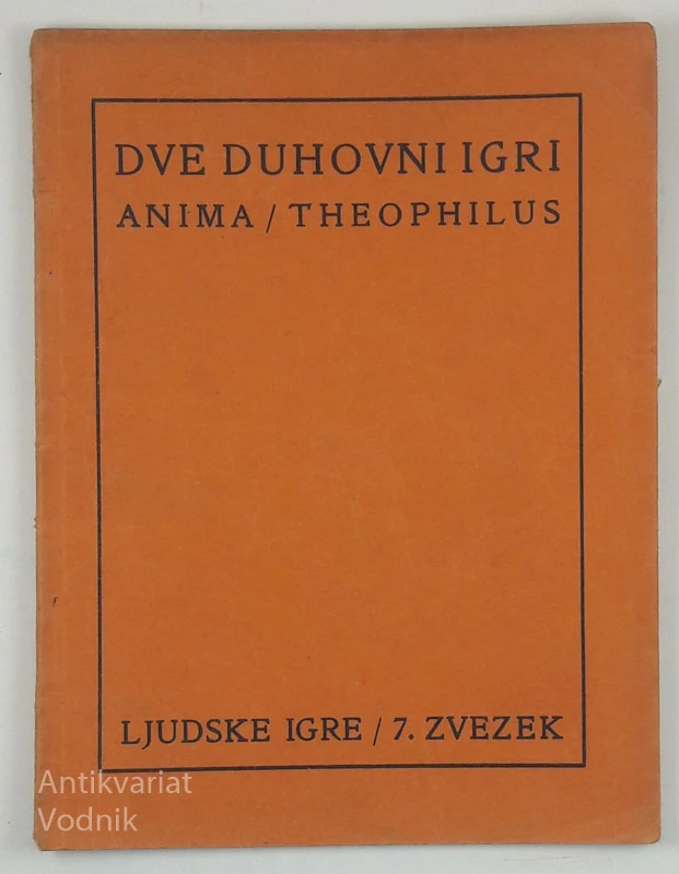 DVE DUHOVNI IGRI, Anima, Theophilus (Ljudske igre, 7. zvezek)