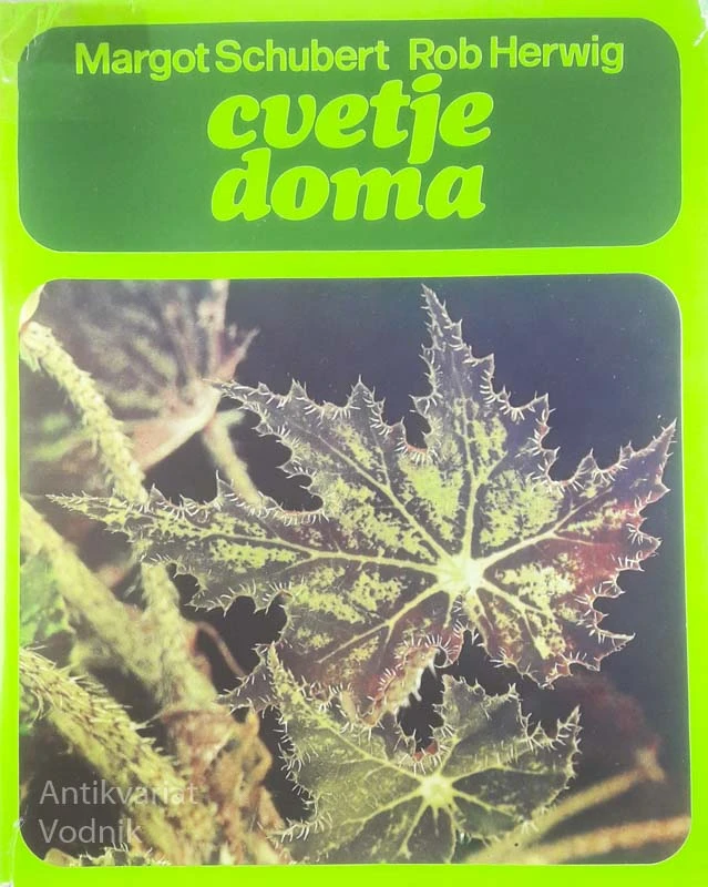 CVETJE DOMA, Margot Schubert Rob Herwig