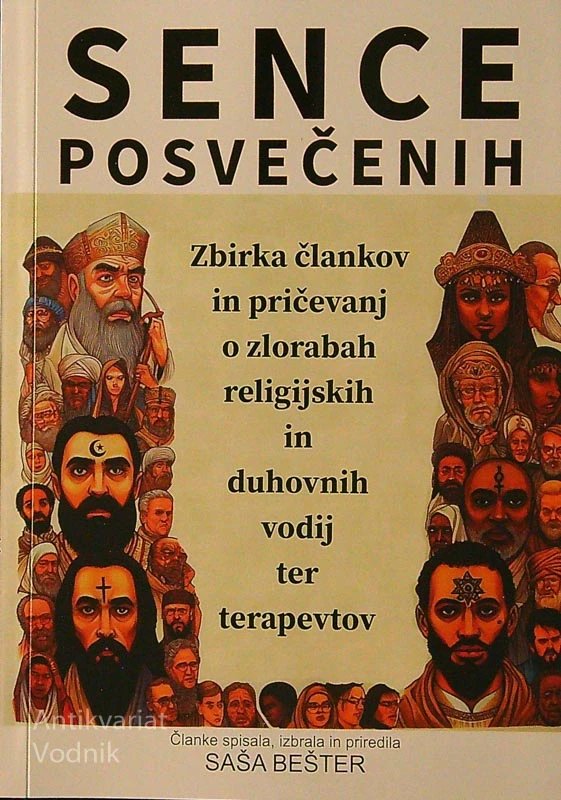 SENCE POSVEČENIH, Saša Bešter
