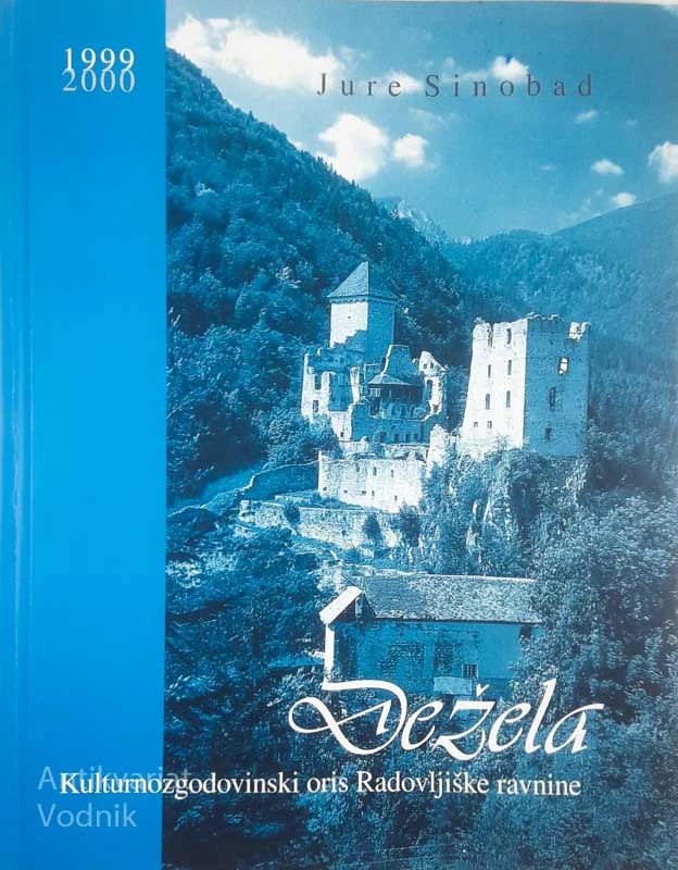 DEŽELA; KULTURNOZGODOVINSKI ORIS RADOVLJIŠKE RAVNINE, Jure Sinobad