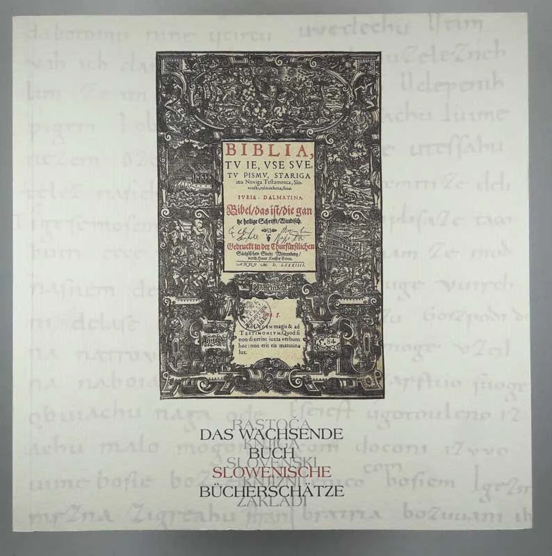 RASTOČA KNJIGA – SLOVENSKI KNJIŽNI ZAKLADI / DAS WACHSENDE BUCH – SLOWENISCHE BUECHERSCHAETZE, Mihael Glavan