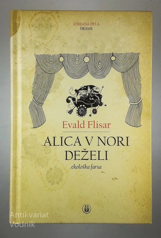 ALICA V NORI DEŽELI, Evald Flisar